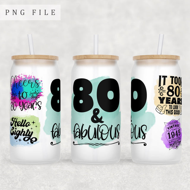 80th Birthday Libbey Glass Can Wrap, 16 Oz Glass Can Sublimation Design, 80th Anniversary Glass Can PNG File, 80 And Fabulous Glass Can Wrap Sublimation HappyDesignStudio 