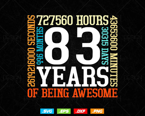 83 Years Of Being Awesome Birthday Svg Png, Retro Vintage Style Happy Birthday Gifts T Shirt Design, Birthday gift svg files for cricut Svg SVG DesignDestine 