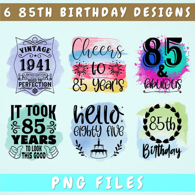 85th Birthday Sublimation Designs Bundle, 6 85th Birthday PNG Files, 85 And Fabulous PNG, Cheers To 85 Years PNG, Hello Eighty Five PNG, Vintage 1941 PNG Sublimation HappyDesignStudio 