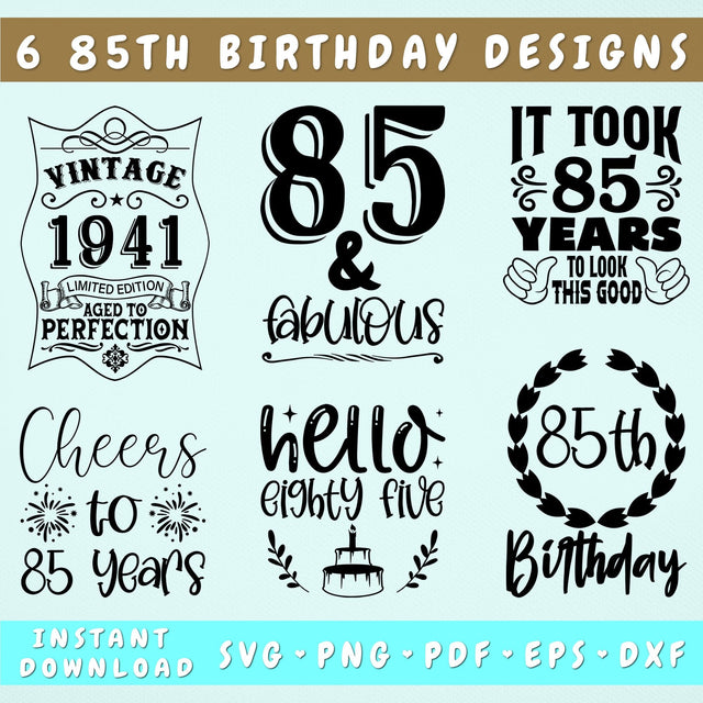 85th Birthday SVG Bundle, 6 Designs, 85th Birthday Shirt SVG, 85 And Fabulous SVG, Cheers To 85 Years SVG, Vintage 1941 SVG, Hello Eighty Five SVG SVG HappyDesignStudio 