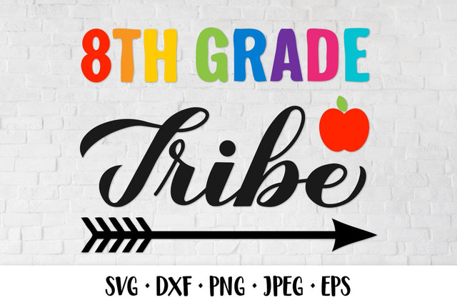 8th Grade tribe SVG. First day of school quote shirt design SVG LaBelezoka 
