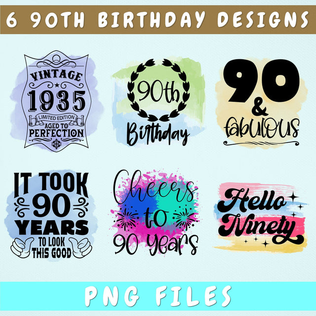 90th Birthday Sublimation Designs Bundle, 6 90th Birthday PNG Files, 90 And Fabulous PNG, Cheers To 90 Years PNG, Hello Ninety PNG, Vintage 1935 PNG Sublimation HappyDesignStudio 