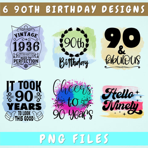 90th Birthday Sublimation Designs Bundle, 6 90th Birthday PNG Files, 90 And Fabulous PNG, Cheers To 90 Years PNG, Hello Ninety PNG, Vintage 1936 PNG Sublimation HappyDesignStudio 