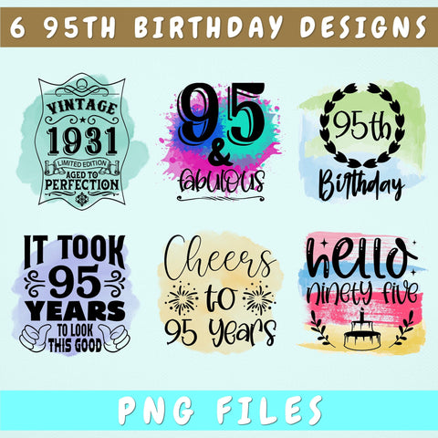 95th Birthday Sublimation Designs Bundle, 6 95th Birthday PNG Files, 95 And Fabulous PNG, Cheers To 95 Years PNG, Hello Ninety Five PNG, Vintage 1931 PNG Sublimation HappyDesignStudio 