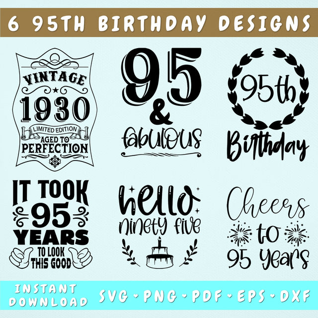 95th Birthday SVG Bundle, 6 Designs, 95th Birthday Shirt SVG, 95 And Fabulous SVG, Cheers To 95 Years SVG, Vintage 1930 SVG, Hello Ninety Five SVG SVG HappyDesignStudio 