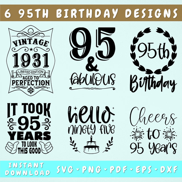 95th Birthday SVG Bundle, 6 Designs, 95th Birthday Shirt SVG, 95 And Fabulous SVG, Cheers To 95 Years SVG, Vintage 1931 SVG, Hello Ninety Five SVG SVG HappyDesignStudio 