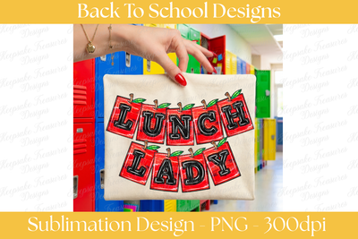BACK TO SCHOOL LUNCH LADY SUBLIMATION PNG.png