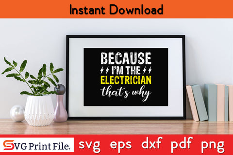 Because-I'M-The-Electrician-Thats-Why--Poster.jpg