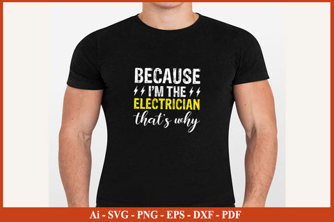 Because-I'M-The-Electrician-Thats-Why--Tee.jpg