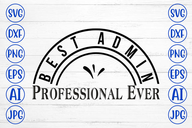 Best Admin Professional Ever.jpg