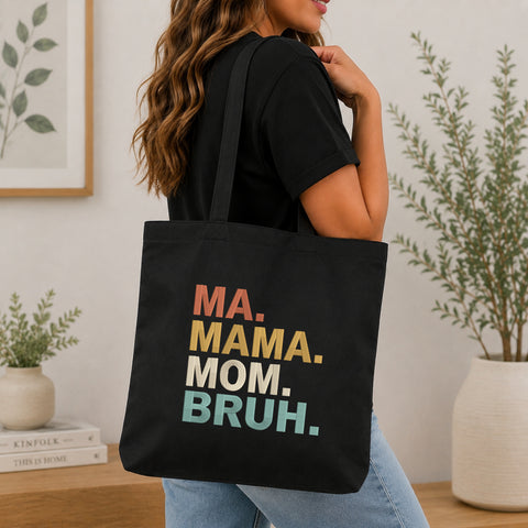EF768. Ma Mama Mom Bruh - Black_Totebag.jpg