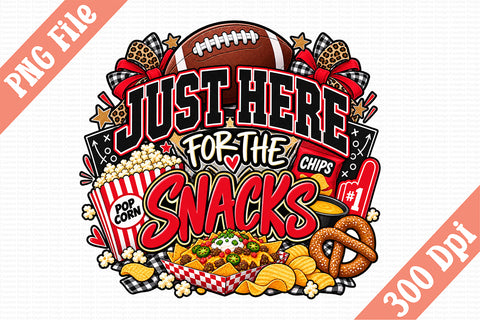JUST HERE FOR THE SNACKS 1.jpg