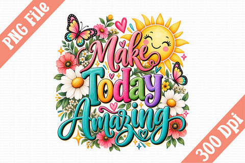 Make Today Amazing 1.jpg