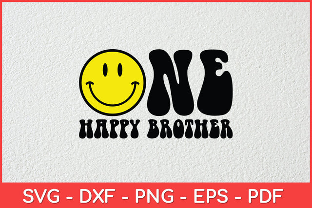 One-Happy-Brother-Dude-1st-Birthday-One-Cool-Brother-Family-Matching-Svg.jpg