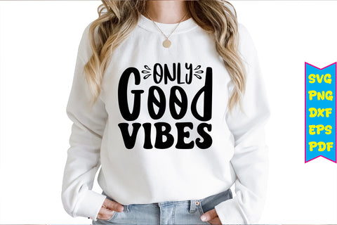 Only Good Vibes Svg  1.jpg
