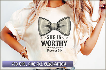 She is Worthy proverbs 31 Sublimation.jpg