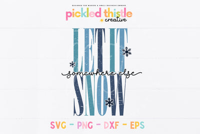 Snowflake Winter SVG Funny Holiday Saying Design.jpg