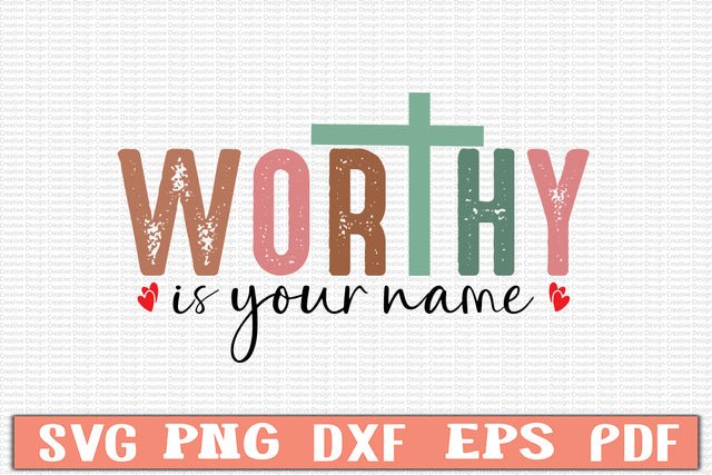 Worthy is Your Name Svg 1.jpg