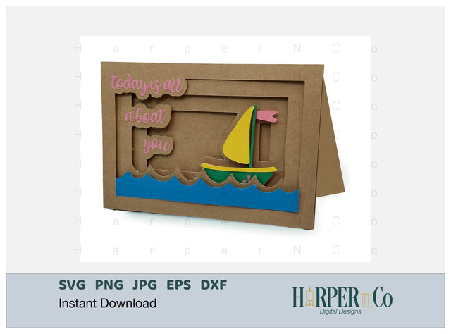 A Boat You 3D Card SVG PNG Cut EPS File SVG HarperNCo 