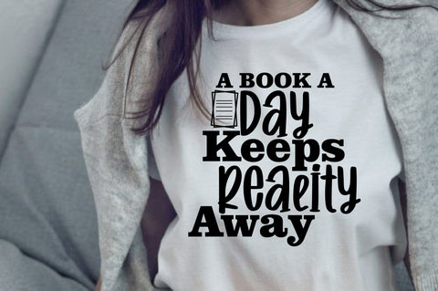 A Book a Day Keeps Reality Away SVG orpitasn 