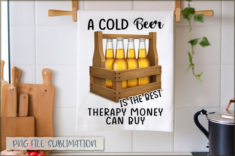 A cold beer is the best therapy money can buy Towel Sublimation Sublimation Shetara Begum 