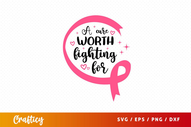 A cure worth fighting for Svg Design SVG Designangry 