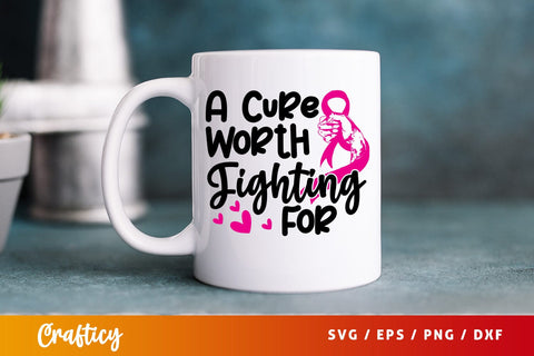 A cure worth fighting for SVG Design SVG Designangry 