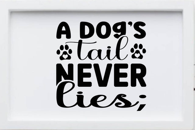 A dog s tail never lies SVG Angelina750 
