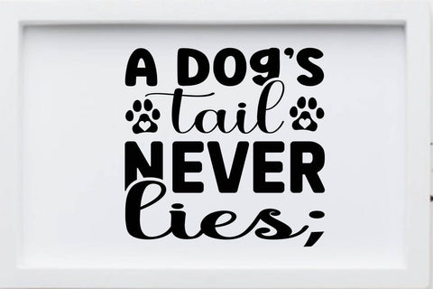 A dog s tail never lies SVG Angelina750 