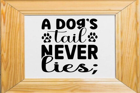 A dog s tail never lies SVG Angelina750 