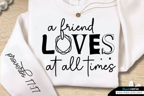 A Friend Loves At All Times Sleeve SVG Design SVG Regulrcrative 