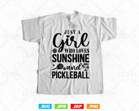 A Girl Who Loves Sunshine And Pickleball Svg Png Files, Paddleball Clipart Design Gifts For Mom Sister Grandma Cousin, Instant Download SVG DesignDestine 