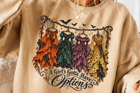 A Girls Gotta Have Options Witch Dress PNG SVG DesignDestine 