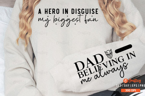 A hero in disguise my biggest fan Sleeve SVG Design SVG Designangry 