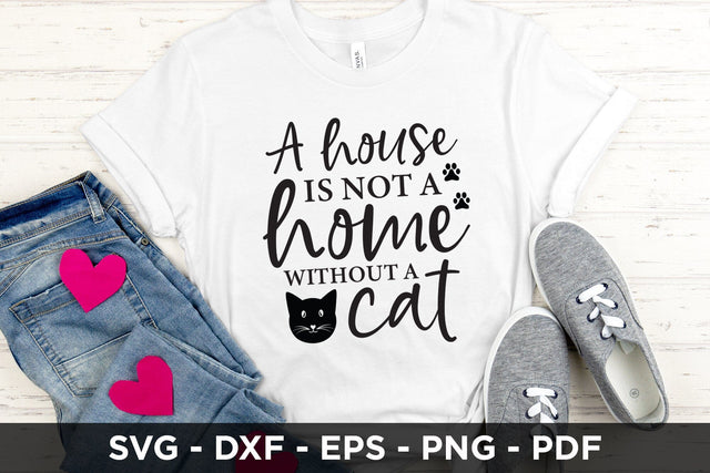 A House is Not a Home Without a Cat SVG SVG CraftLabSVG 