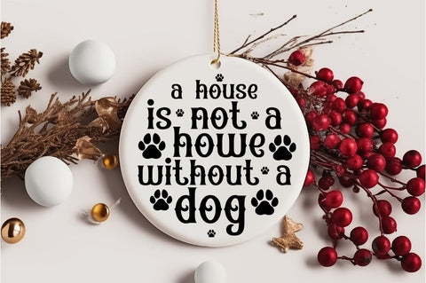 A house is not a home without a dog SVG Design SVG Designangry 