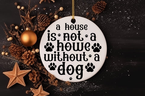 A house is not a home without a dog SVG Design SVG Designangry 