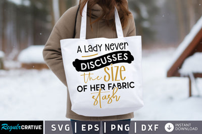 A lady never discusses the size Svg design SVG Regulrcrative 
