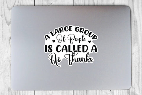 A Large Group Of People Is Called A No Thanks SVG Angelina750 