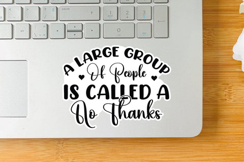A Large Group Of People Is Called A No Thanks SVG Angelina750 