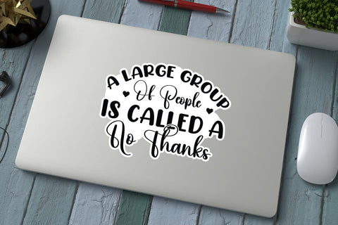 A Large Group Of People Is Called A No Thanks SVG Angelina750 