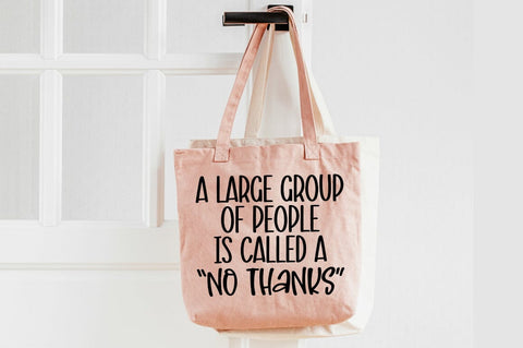 A Large Group Of People Is Called A No Thanks SVG Design SVG Designangry 