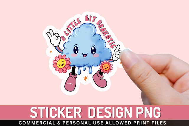 A little bit dramatic Sticker Design Sublimation Regulrcrative 