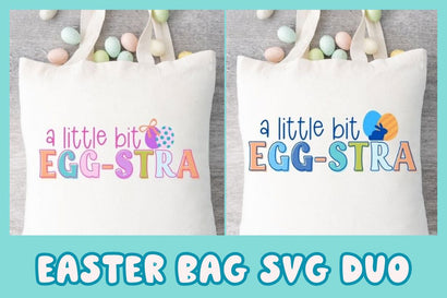 A Little Bit Egg-STRA Easter Bag SVG Duo SVG So Fontsy Design Shop 