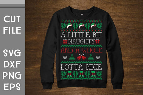 A little bit naughty and a whole lotta nice sweater design SVG Svgcraft 