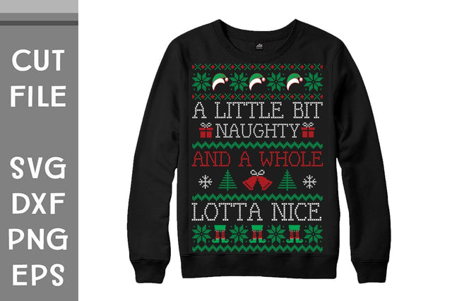 A little bit naughty and a whole lotta nice sweater design SVG Svgcraft 