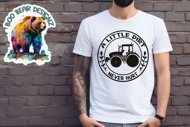 A little Dirt Never Hurt Sublimation Boo Bear Designz 