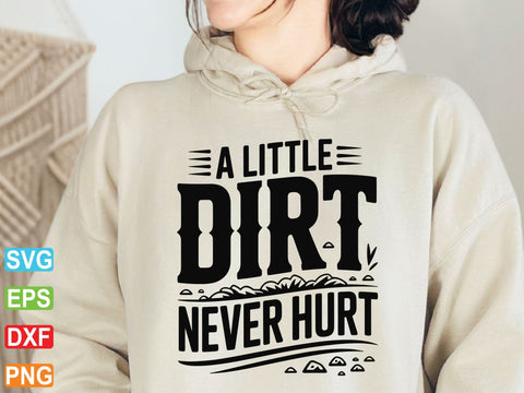 A Little Dirt Never Hurt Svg, Toddler Baby Cut File (Digital Download) SVG Creativeart88 