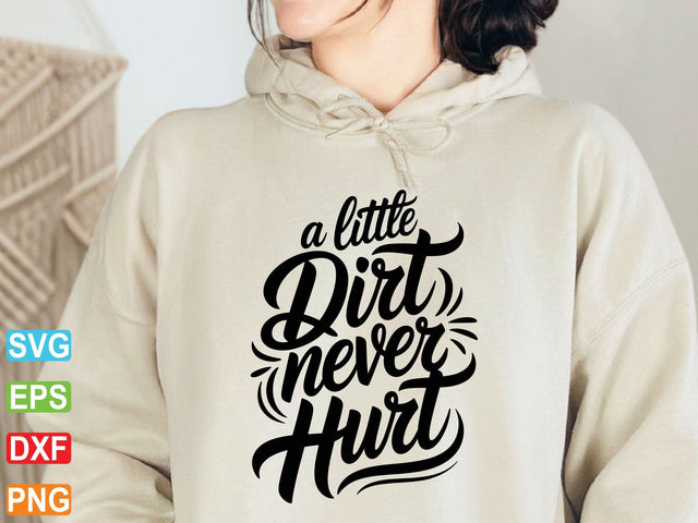 A Little Dirt Never Hurt Svg, Toddler Baby Cut File (Digital Download) SVG Creativeart88 