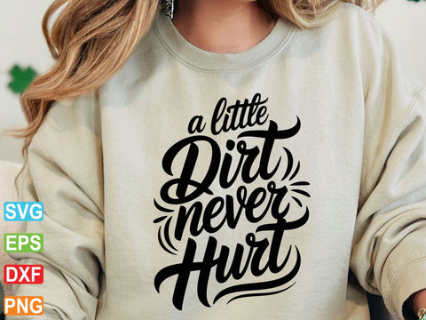 A Little Dirt Never Hurt Svg, Toddler Baby Cut File (Digital Download) SVG Creativeart88 